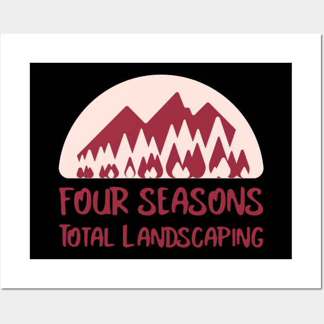 Four Seasons Total Landscaping Wall Art by irvanelist